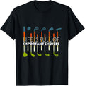 Funny Life Is Full Of Important Choices Golf Player Clubs T-Shirt
